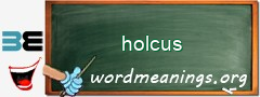 WordMeaning blackboard for holcus